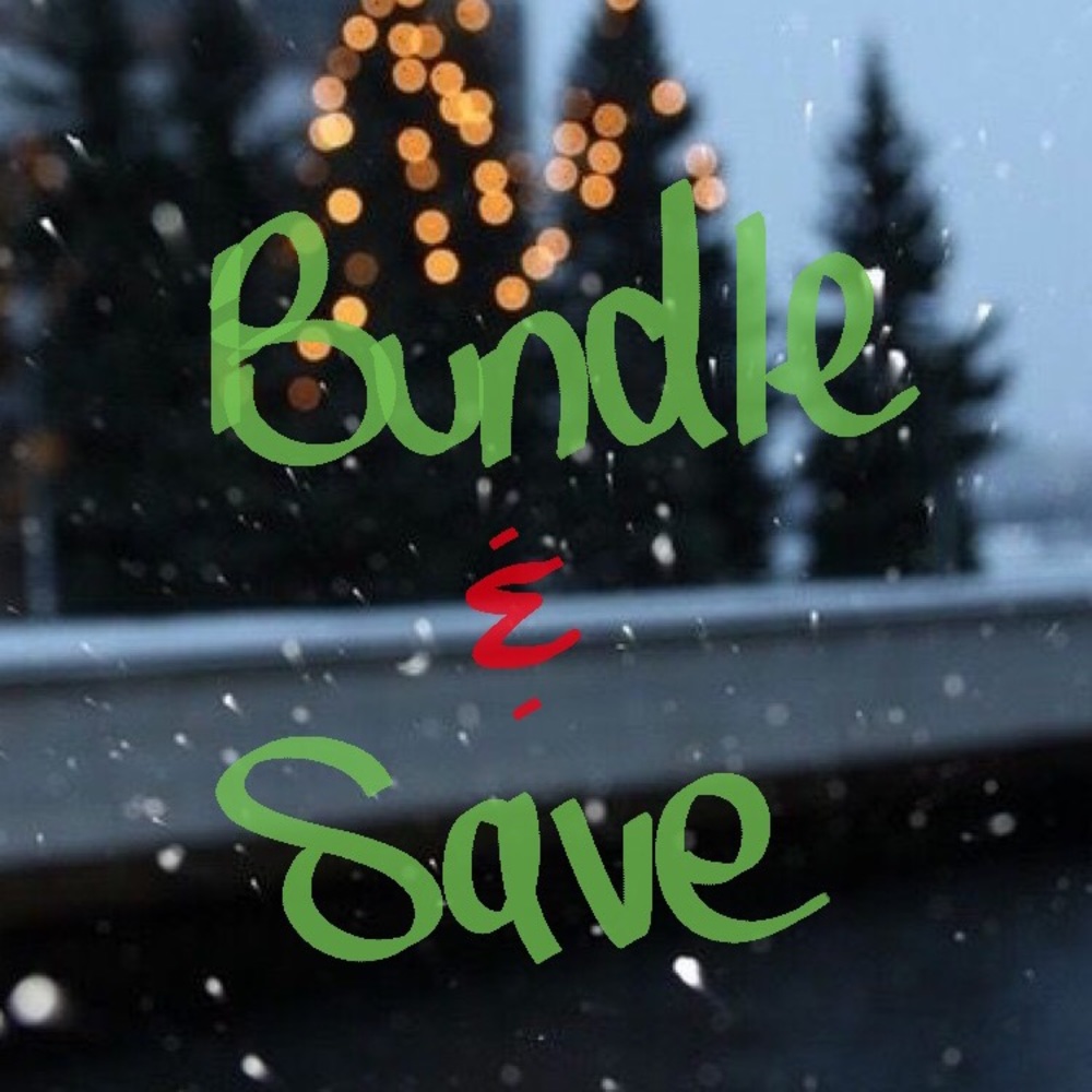 BUNDLE AND SAVE